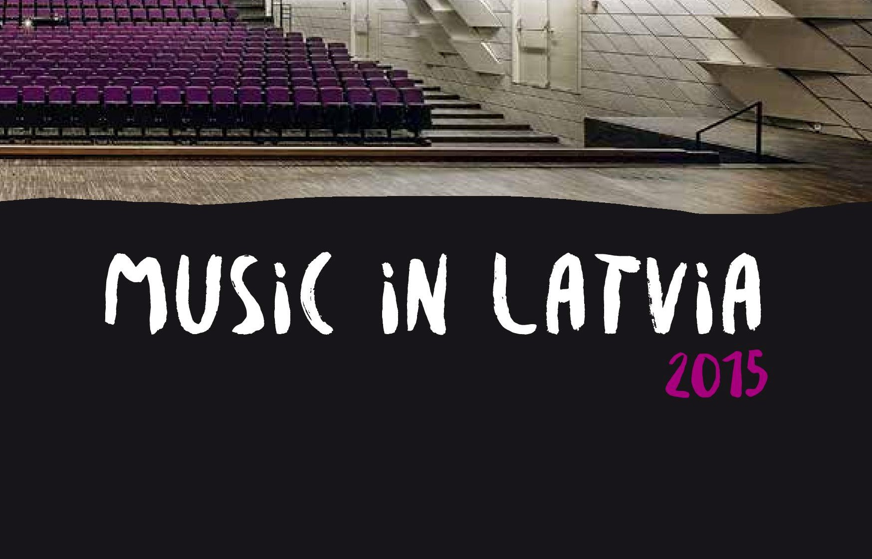 MUSIC IN LATVIA 2015